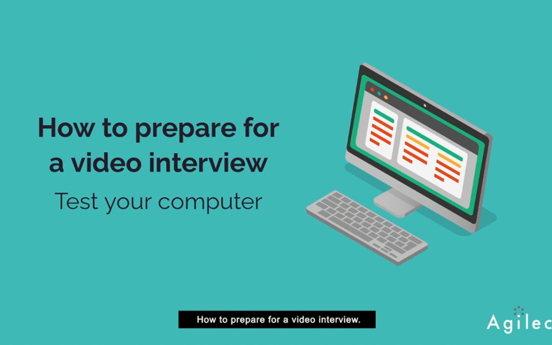 How to Prepare for a Video Interview: Test your Computer